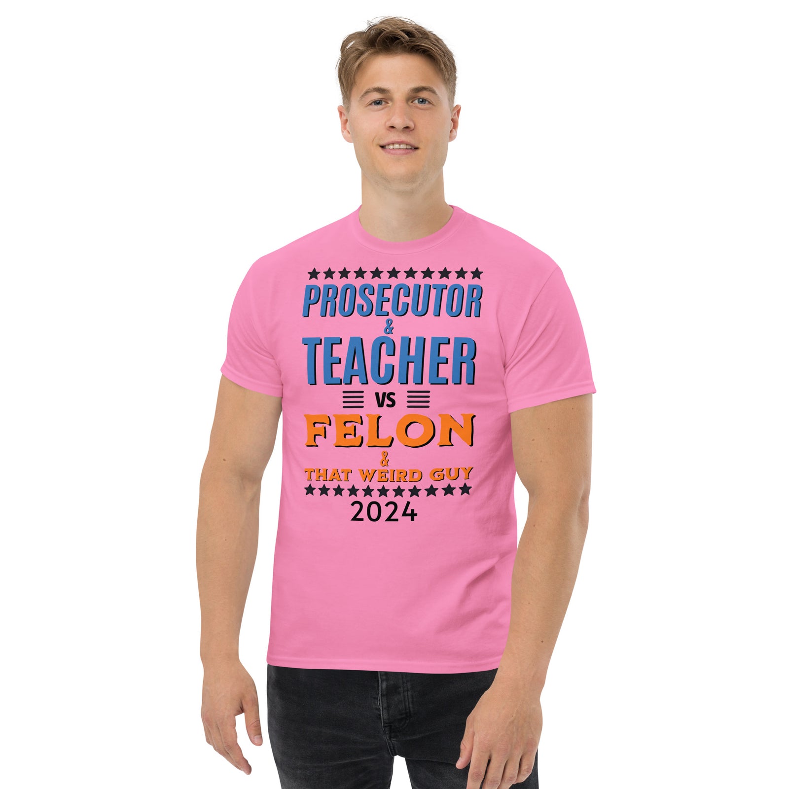 Prosecutor and Teacher vs Felon and Weird Guy Unisex classic tee