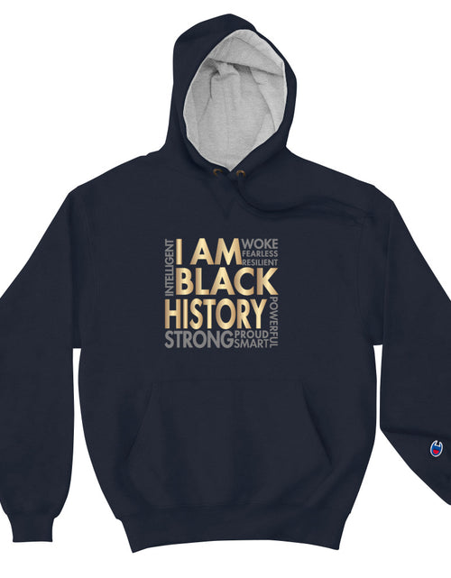 Load image into Gallery viewer, I Am Black History Woke Strong Champion Hoodie
