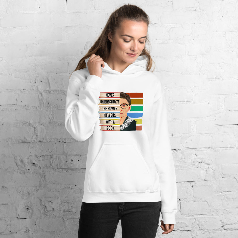 Ruth Bader Ginsburg  Never Underestimate the Power of a Girl with a Book Unisex Hoodie