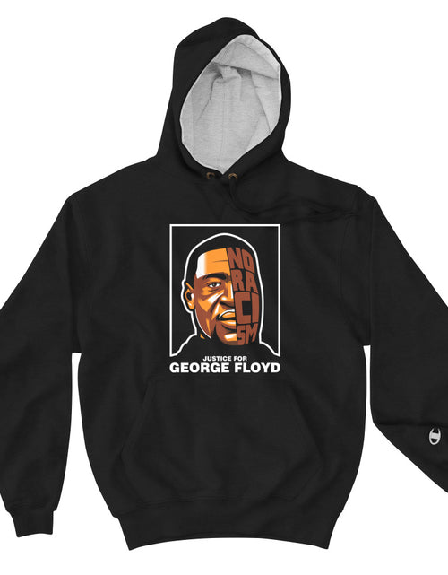 Load image into Gallery viewer, George Floyd - No Racism Champion Hoodie
