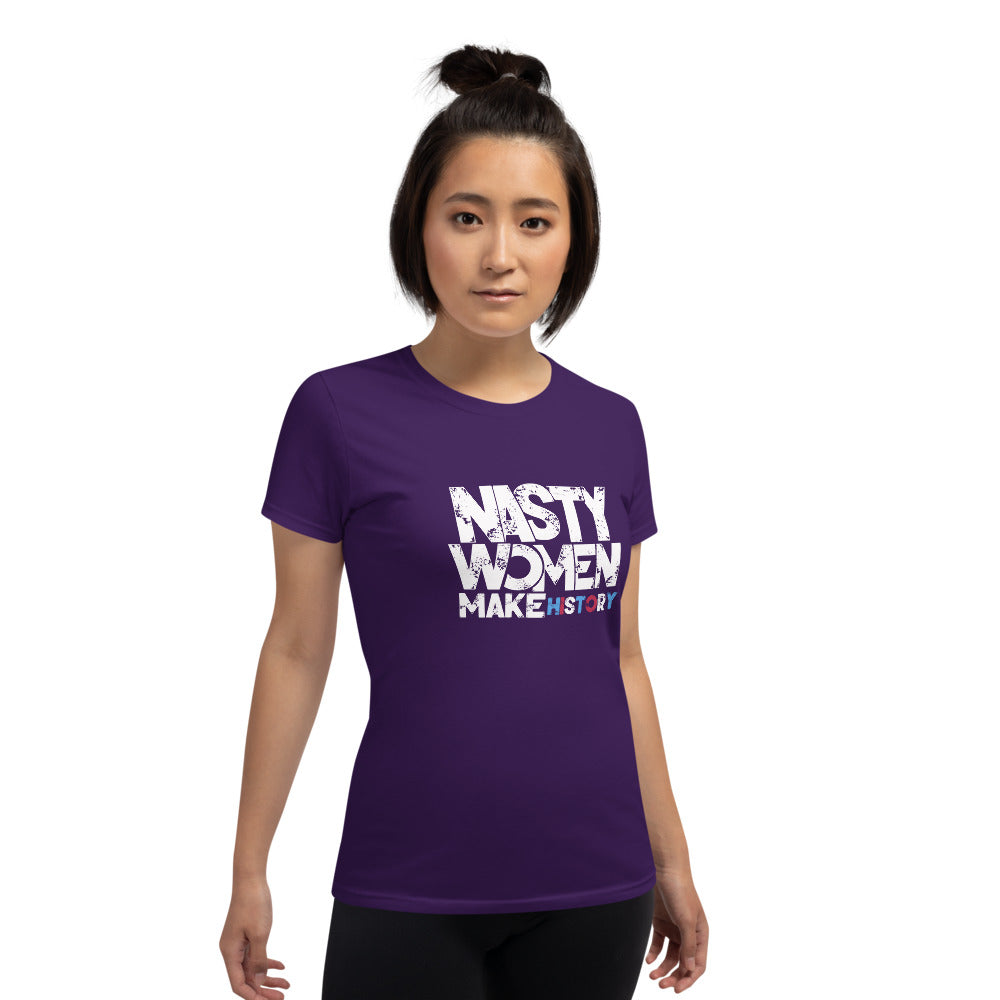 Nasty Women Make History Women's short sleeve t-shirt