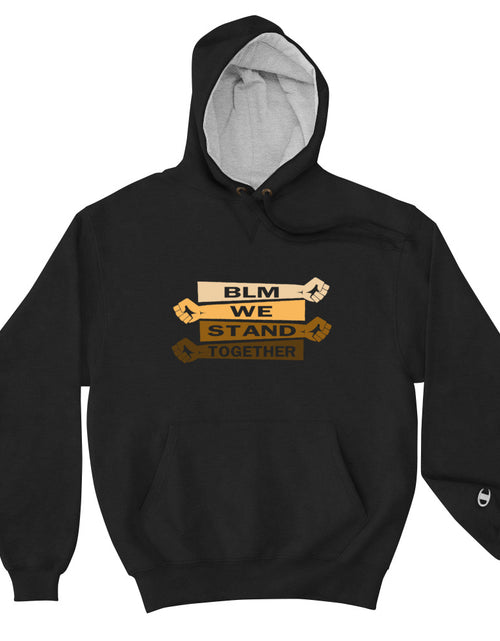 Load image into Gallery viewer, BLM We Stand Together Champion Hoodie
