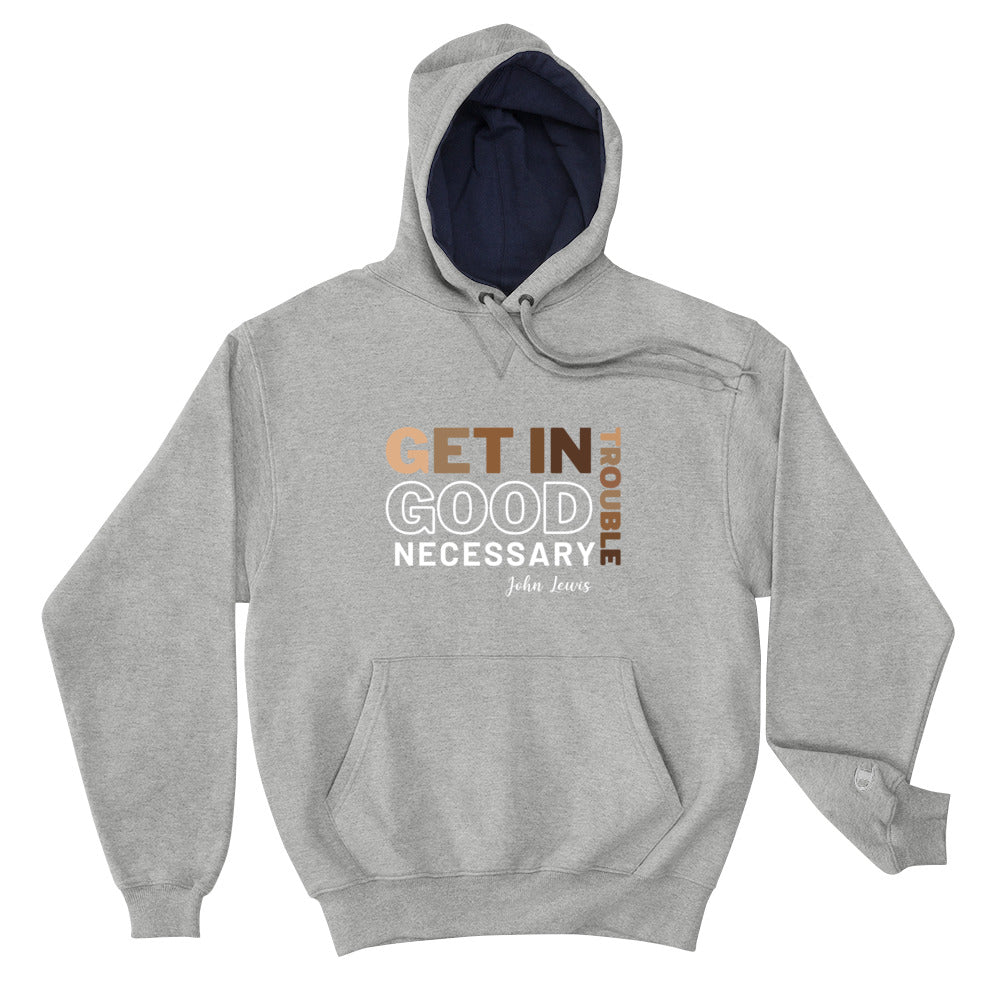 Good Necessary Trouble Champion Hoodie