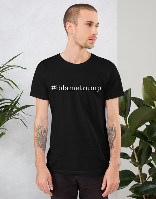 Load image into Gallery viewer, I Blame Trump Short-Sleeve Unisex T-Shirt
