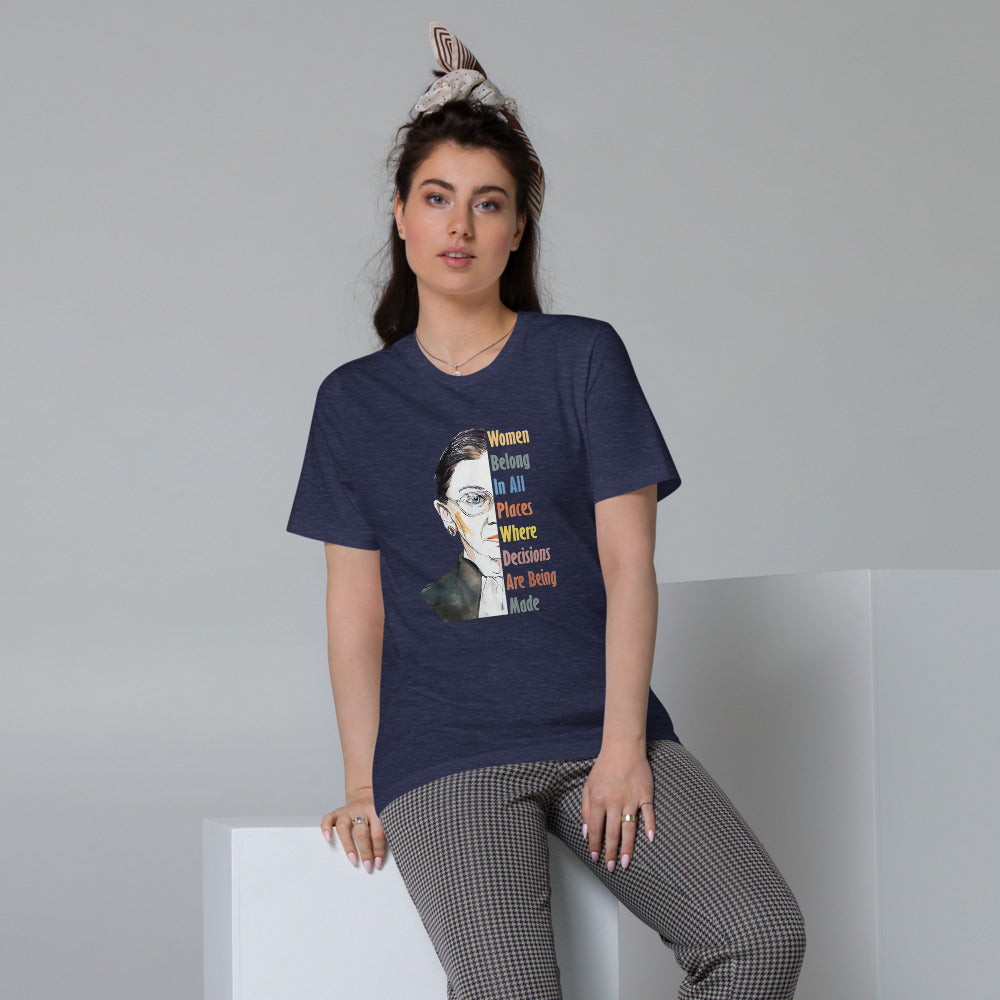 RBG Women Belong in All Places .. Unisex Organic Cotton T-Shirt