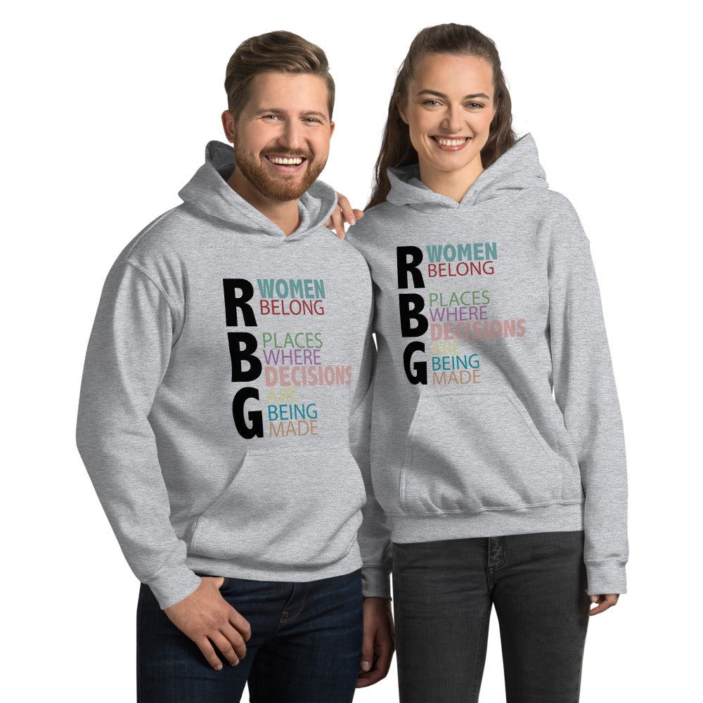 RBG Women Belong In All Places Where Decisions Are Being Made Unisex Hoodie Gray