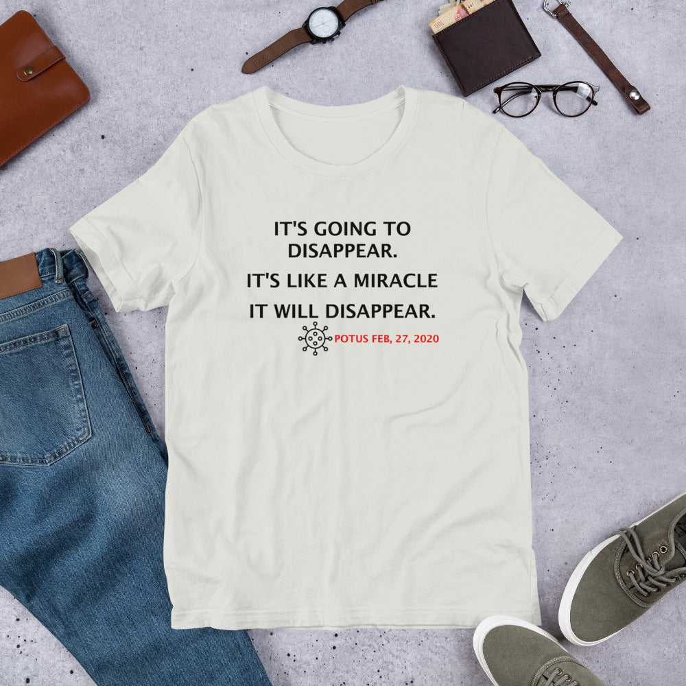 It Going to Disappear - It's Like a Miracle Short-Sleeve T-Shirt Donald Trump