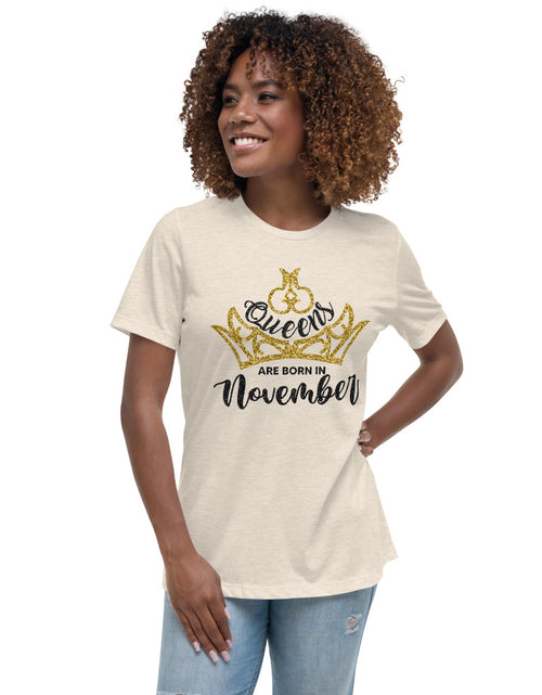 Load image into Gallery viewer, Queens Are Born In November Lt Women&#39;s Relaxed T-Shirt
