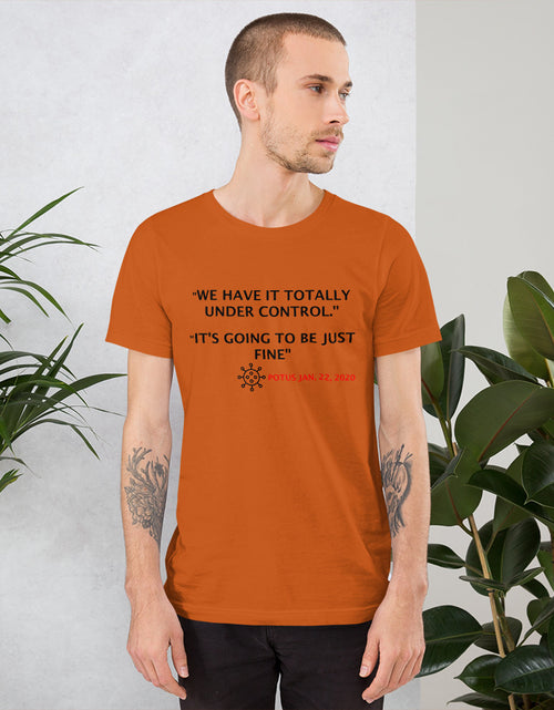 Load image into Gallery viewer, We Have it Totally Under Control Short-Sleeve Orange Unisex T-Shirt
