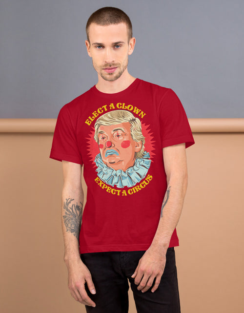 Load image into Gallery viewer, Red Anti Trump Elect A Clown - Expect A Circus T-Shirt
