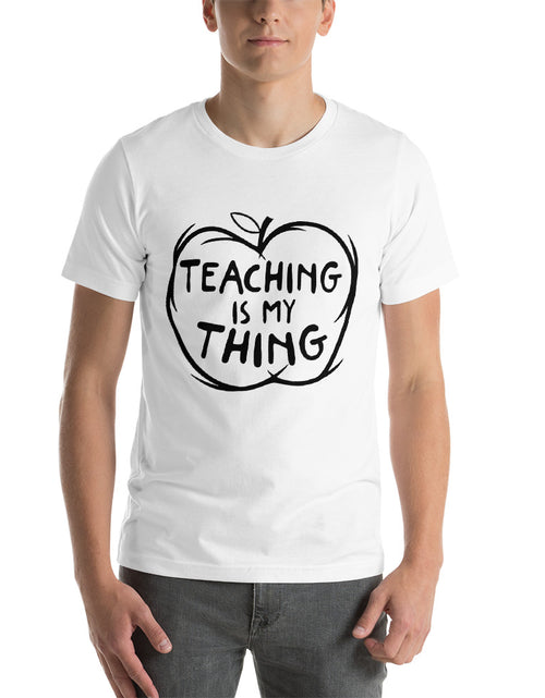 Load image into Gallery viewer, Teaching is My Thing Short-Sleeve Unisex T-Shirt
