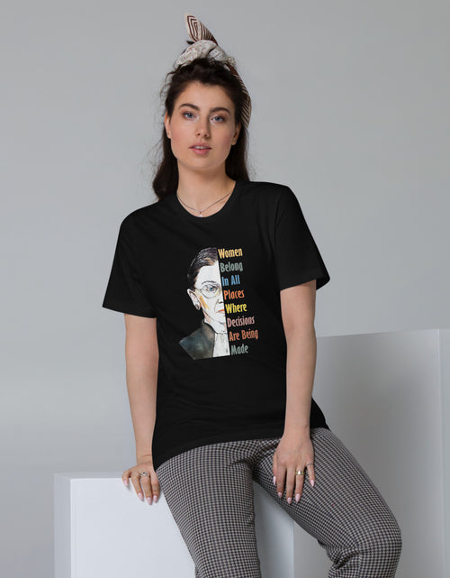 Load image into Gallery viewer, RBG Women Belong in All Places .. Unisex Organic Cotton T-Shirt
