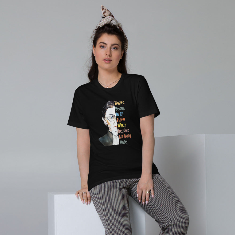 RBG Women Belong in All Places .. Unisex Organic Cotton T-Shirt