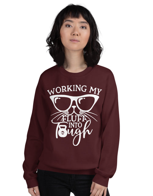 Load image into Gallery viewer, Working My Fluff Into Tough Unisex Sweatshirt
