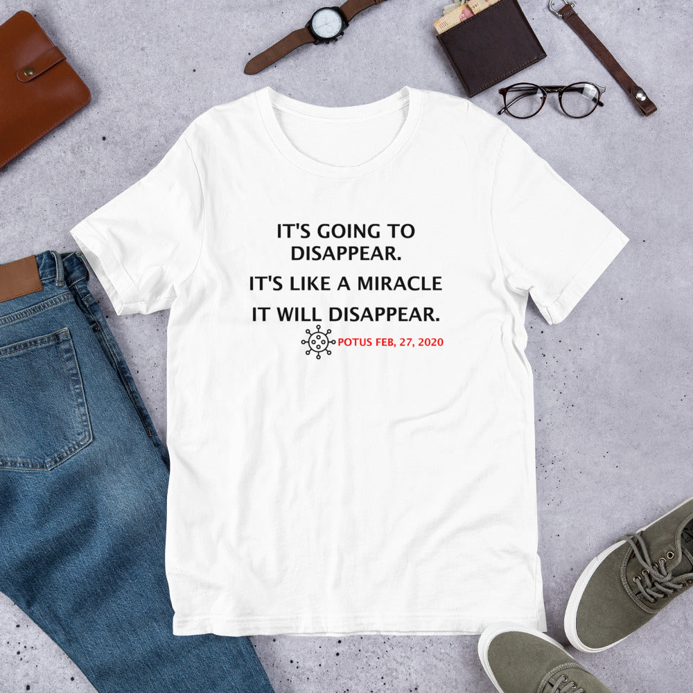 It Going to Disappear - It's Like a Miracle Short-Sleeve Unisex T-Shirt Donald Trump