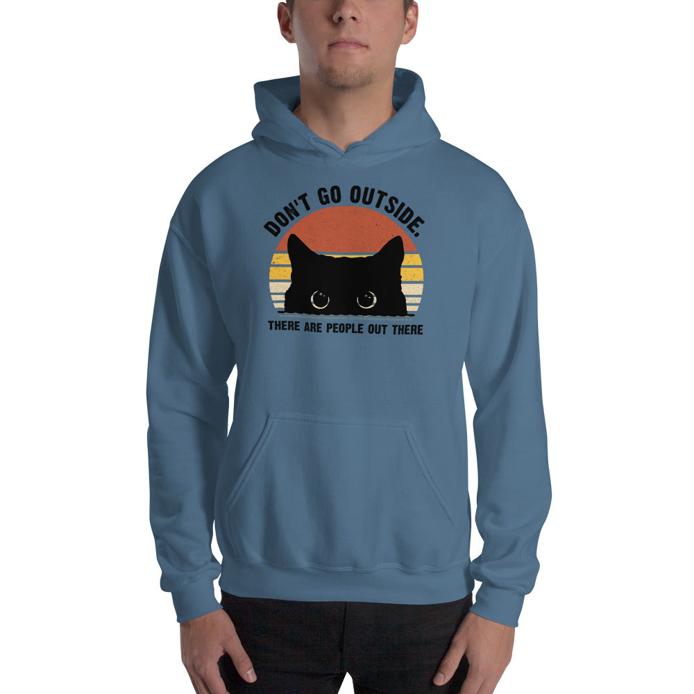 Don't Go Outside Unisex Hoodie