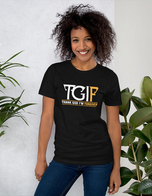 Load image into Gallery viewer, TGIF - Thank God I&#39;m Forgiven Short-Sleeve Unisex T-Shirt
