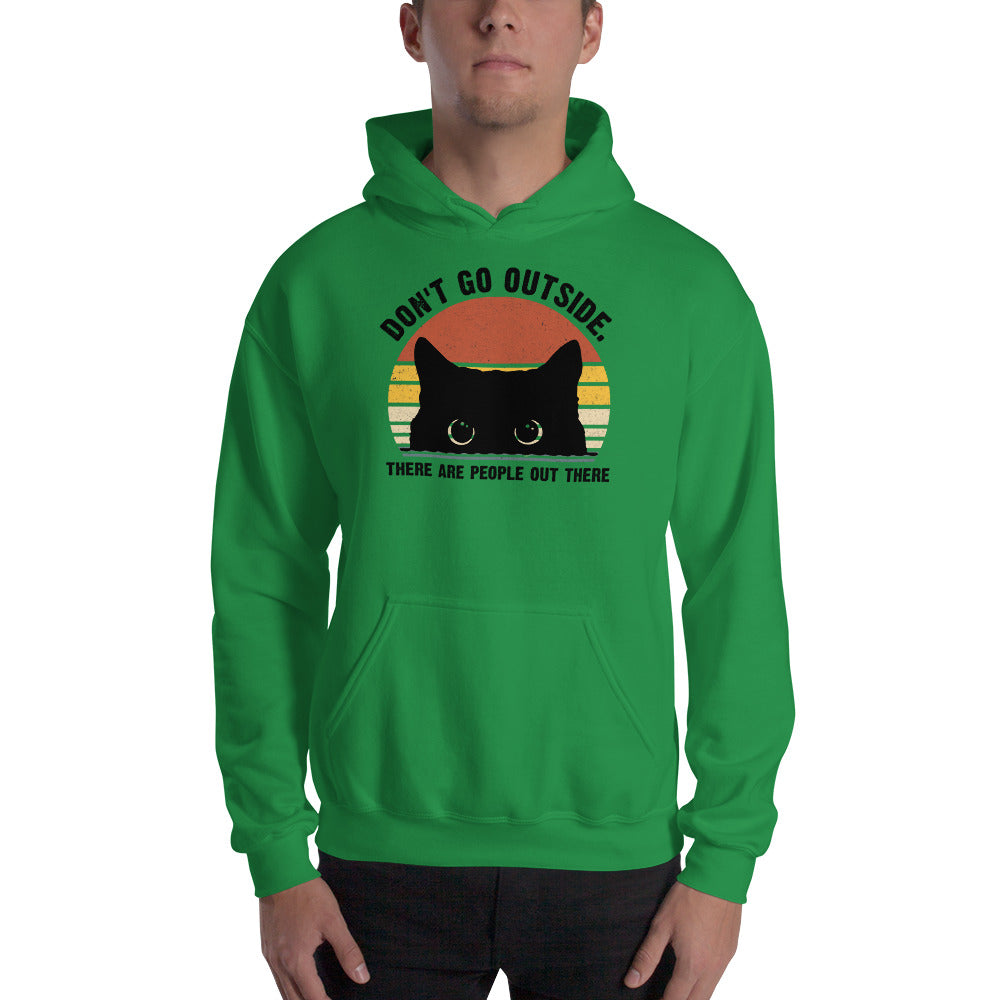 Don't Go Outside Unisex Hoodie