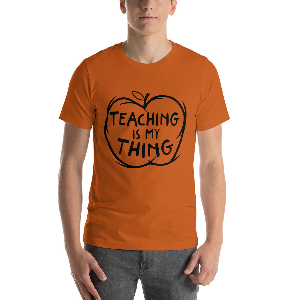 Teaching is My Thing Short-Sleeve Unisex T-Shirt