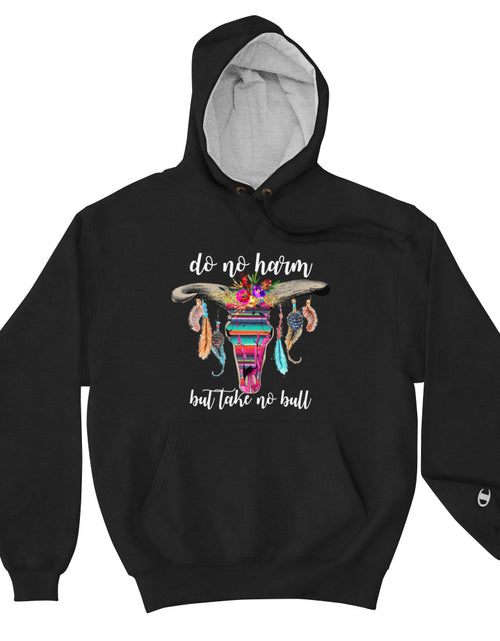 Load image into Gallery viewer, Do No Harm But Take No Bull Black Champion Hoodie
