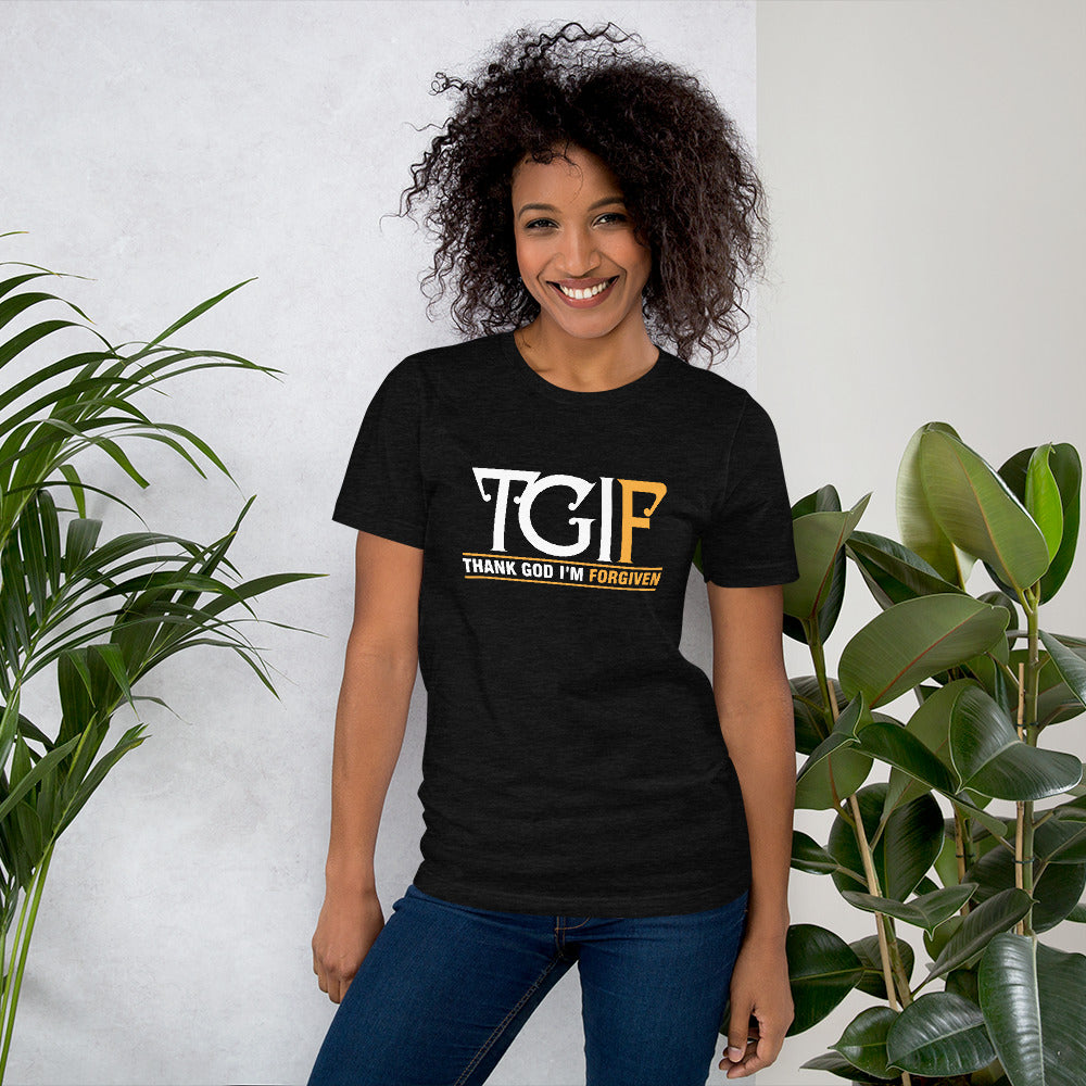 TGIF - Thank God I'm Forgiven Short-Sleeve Unisex T-Shirt