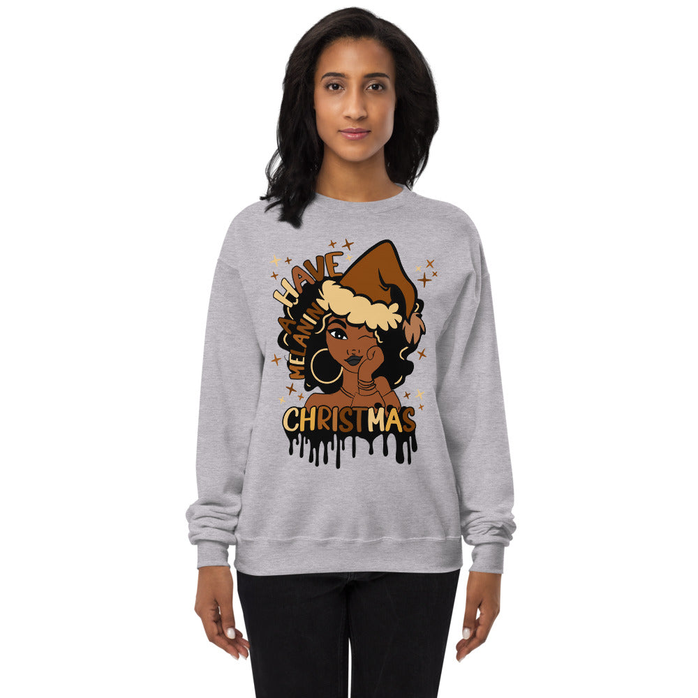 Have A Melanin Christmas Fleece Sweatshirt