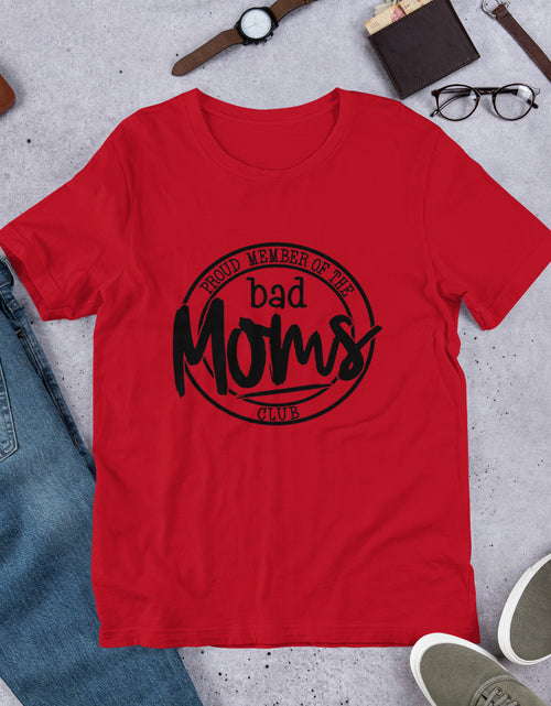 Load image into Gallery viewer, Proud Member of the Bad Moms Club Short-Sleeve Unisex T-Shirt
