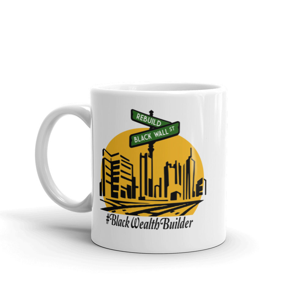 Rebuild Black Wall Street White glossy mug