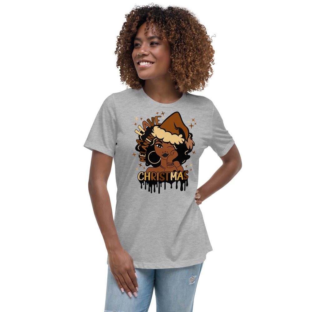 Have A Melanin Christmas Women's Relaxed T-Shirt