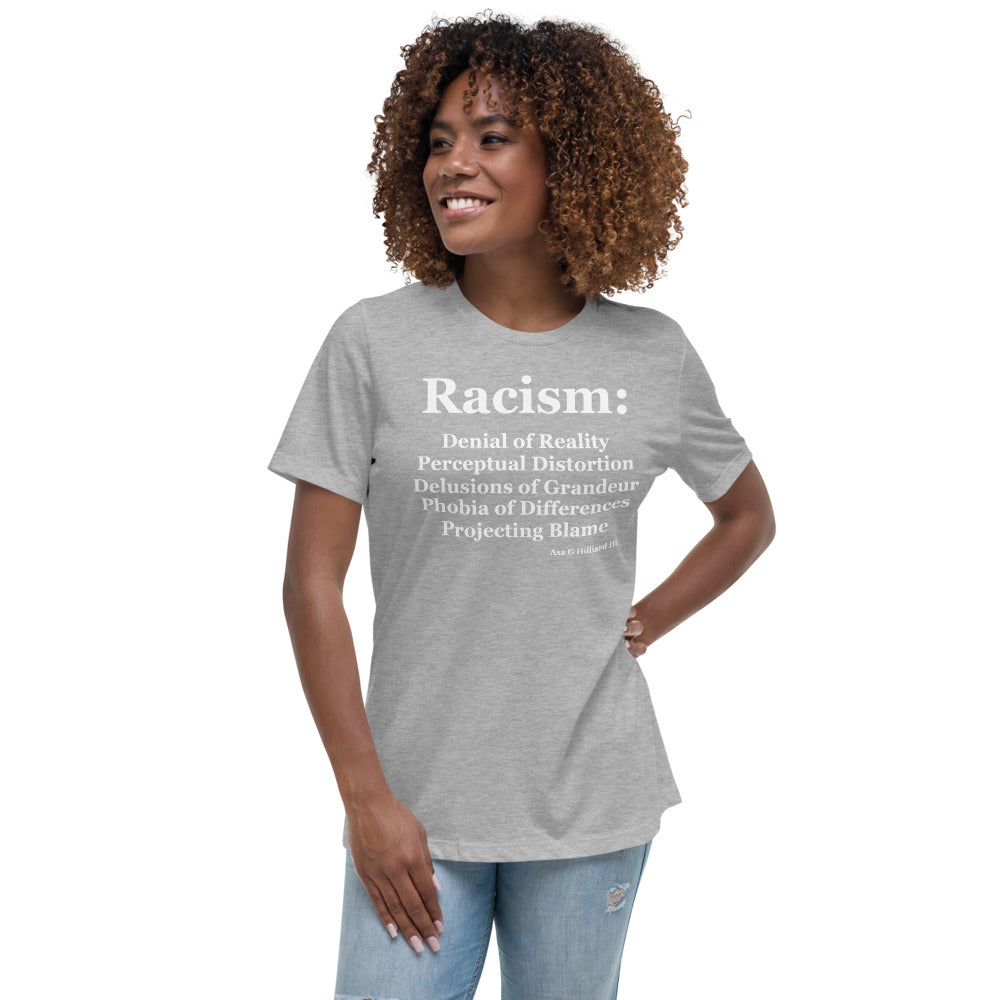 Denial of Reality - Racism Women's Relaxed T-Shirt