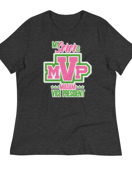 Load image into Gallery viewer, My Soro&#39;s MVP Madam Vive President Relaxed T-Shirt
