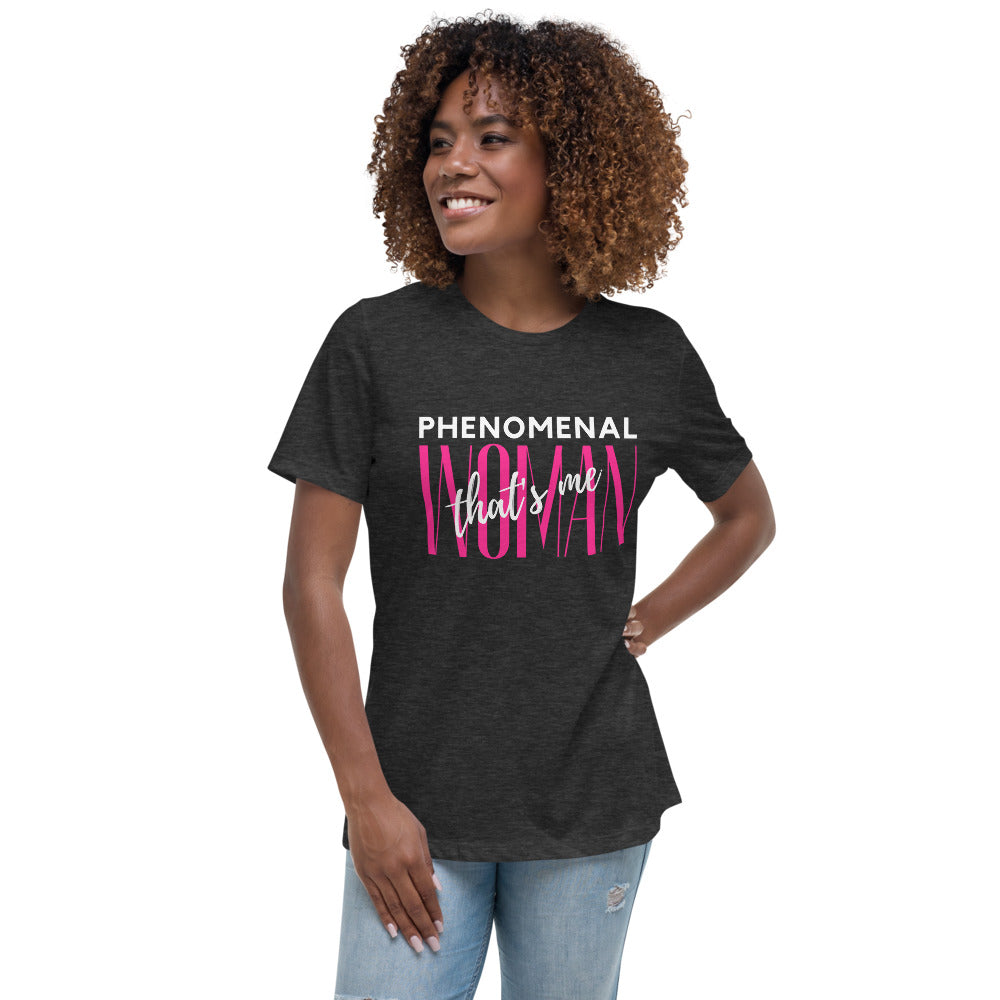 Phenomenal Woman Women's Relaxed T-Shirt