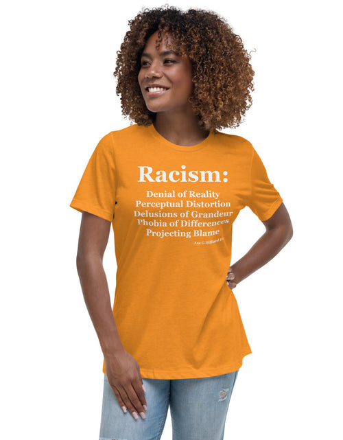 Load image into Gallery viewer, Denial of Reality - Racism Women&#39;s Relaxed T-Shirt
