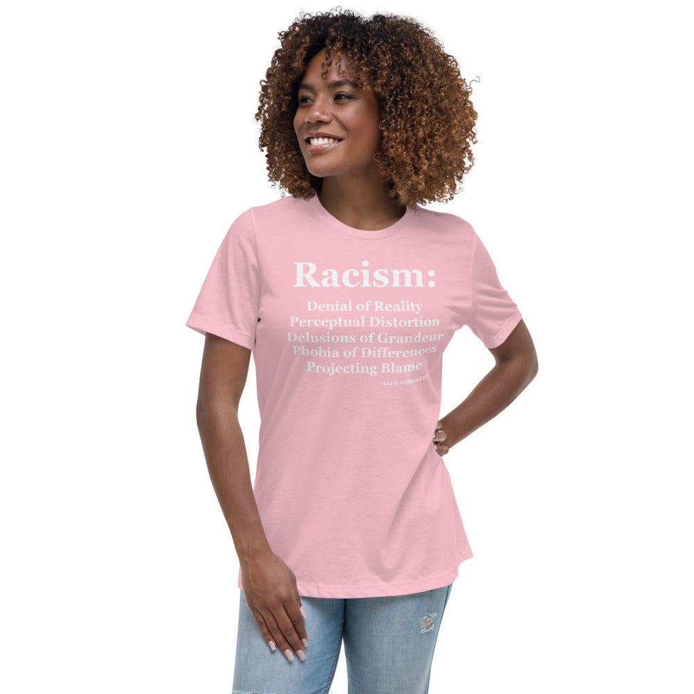 Denial of Reality - Racism Women's Relaxed T-Shirt